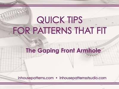Quick Tip: Gaping Front Armhole