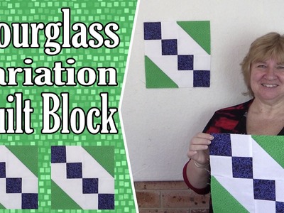 Quilting Blocks: Hourglass Variation Quilt Block Tutorial