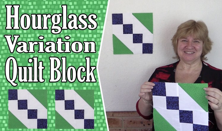 Quilting Blocks: Hourglass Variation Quilt Block Tutorial