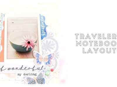 Traveler's Notebook Layout | The Scrappery Kit Club| BELLE | Justine Jqueen