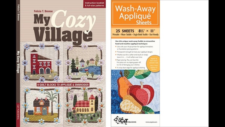 Using Wash-Away Appliqué Sheets with My Cozy Village Appliqué