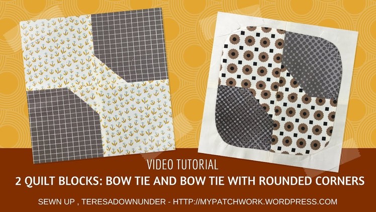Video tutorial: 2 Bow tie quilt blocks - quick and easy quilting