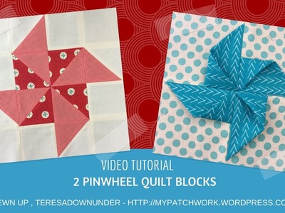 Video tutorial:  2 quick and easy pinwheels quilt blocks