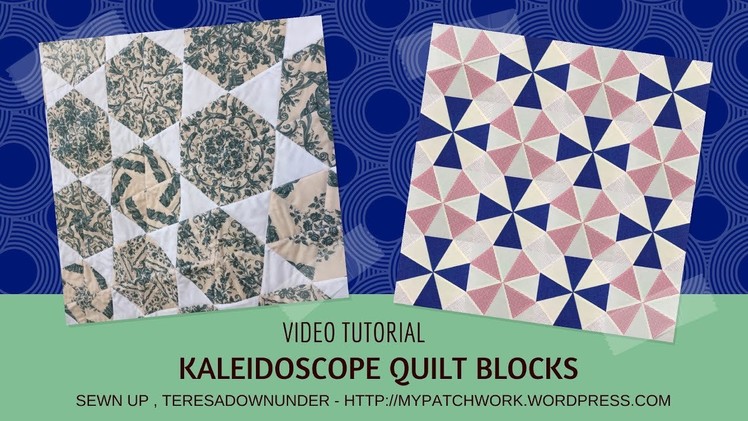 Video tutorial: Kaleidoscope quilt blocks