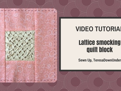 Video tutorial: Lattice smocking