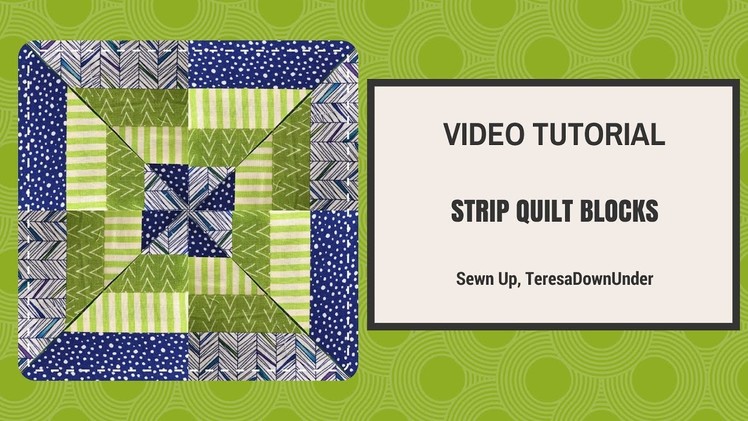 Video tutorial: Strip quilt blocks
