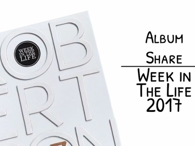 Week in the Life 2017 Album share