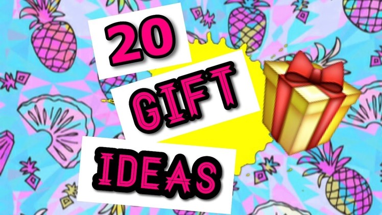 20 GIFT IDEAS for your GIRLFRIEND, MOM, SISTER, WIFE !