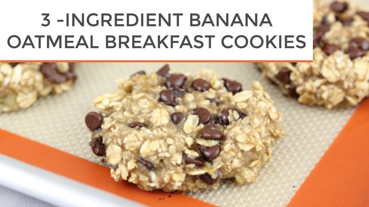 3-Ingredient Banana Oatmeal Breakfast Cookies