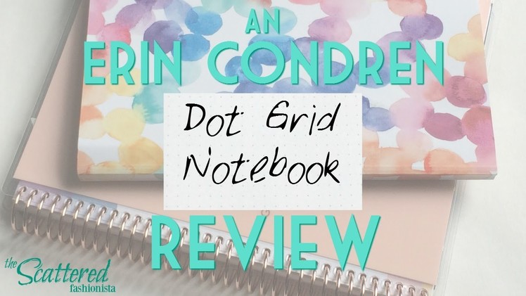 An Erin Condren Dot Grid Bullet Journal Notebook Review