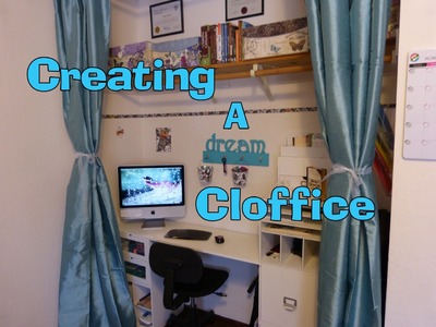 Creating a Cloffice (Closet Office)