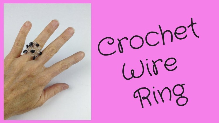 Crochet Wire Ring DIY Jewelry Making Tutorial
