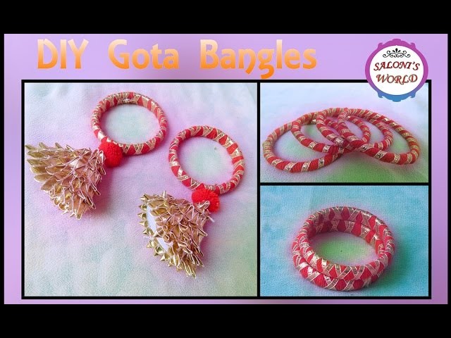 DIY 3 Types of Handmade Gota Bangles - Gota Jewellery ( in Hindi ) Episode - 5 by Jyoti Sachdeva .