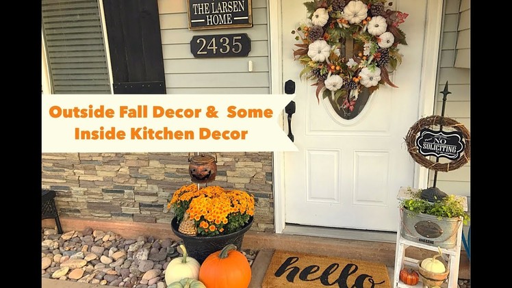 Fall Decor Outside and Some in The Kitchen