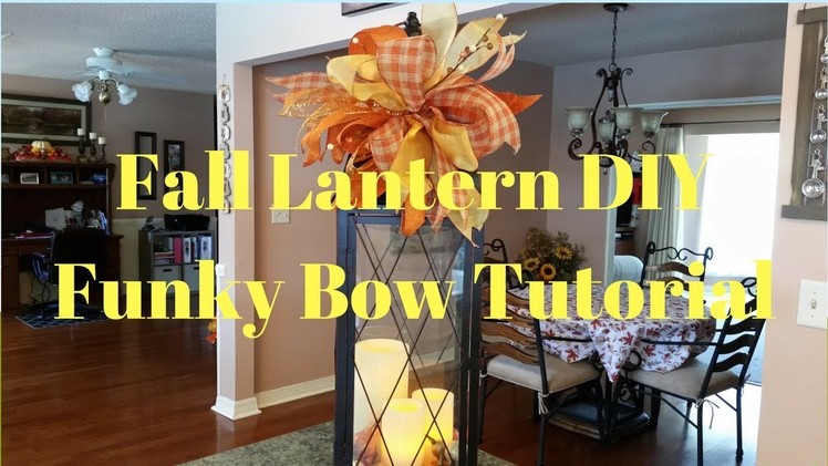 Fall Lantern DIY Funky Bow Tutorial