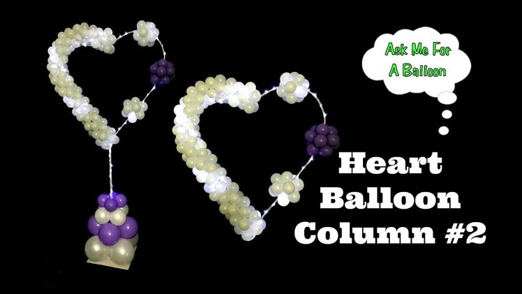 Heart Balloon Column #2 - Lighted Balloon Decoration