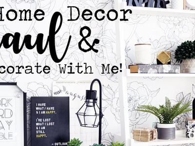 Home Decor Haul & Decorate With Me! || Homesense, B&BW & More!