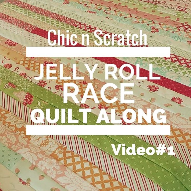 Jelly Roll Race Quilt Along 1