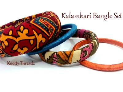 Kalamkari Fabric Bangles | Making of Trendy NO SEW Fabric Bangles | www.knottythreadz.com !!!