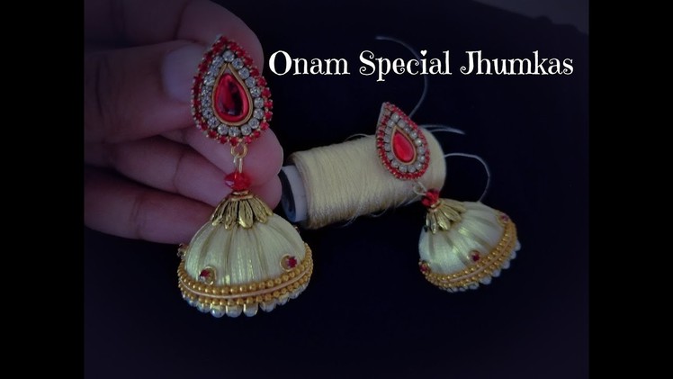 Making Silk Thread Jhumkas||Silk Thread Jhumkas||Onam Special Earrings