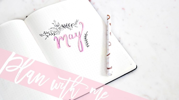 Plan With Me! May Bullet Journal & Filling Out My Calendar! | Becca Rose