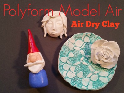 Polyform Model Air - Air Dry Modeling Clay Demo