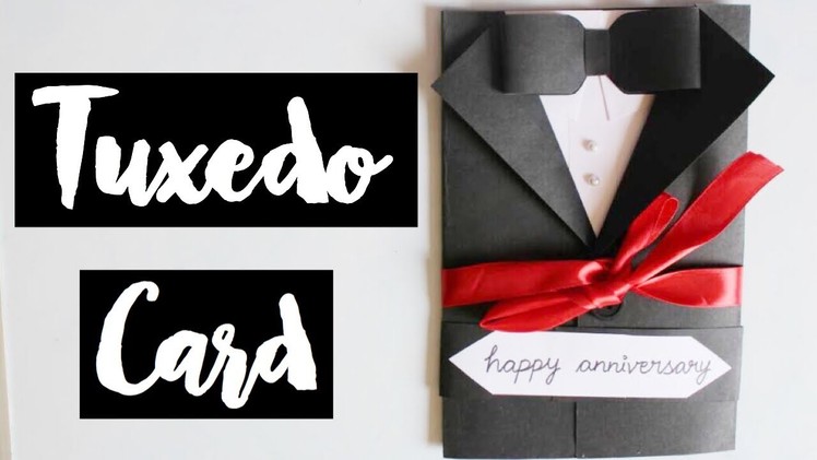 TUXEDO CARD FOR ANNIVERSARY | SCISSORS AND RIBBONS | Anniversary gift ideas