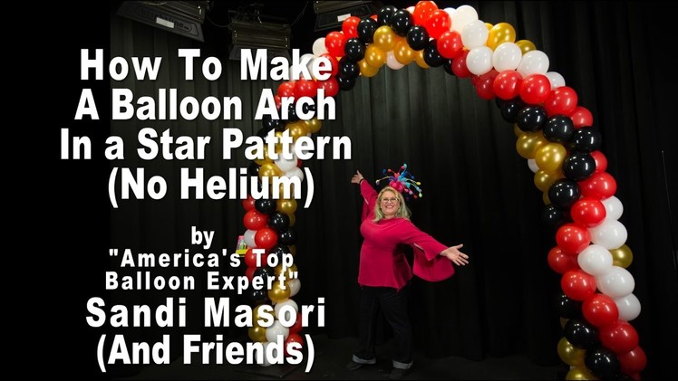 Balloon Arch in a Star Pattern Step by Step Tutorial