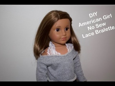 DIY American Girl No Sew Lace Bralette