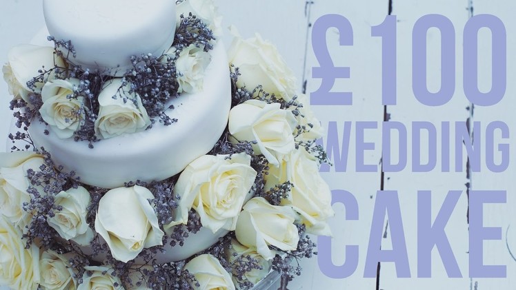DIY Fleur's Wedding Cake for £100 with MUM DE FORCE!