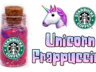 DIY Miniature Starbucks Unicorn Frappuccino ????