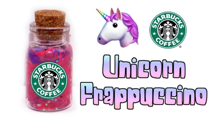 DIY Miniature Starbucks Unicorn Frappuccino ????