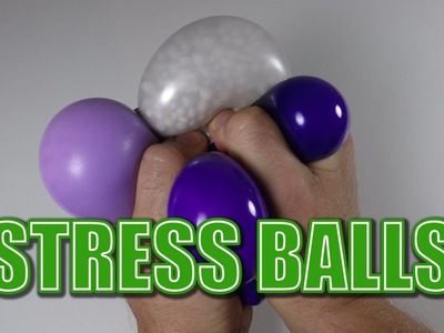 DIY Stress Ball Ideas - Flour Stress Ball - Oobleck Stress Ball - Foam Stress Ball