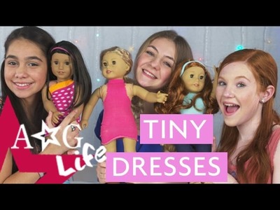 Easy DIY Doll Dresses! + Tiny Doughnuts! | AG Life | Episode 79