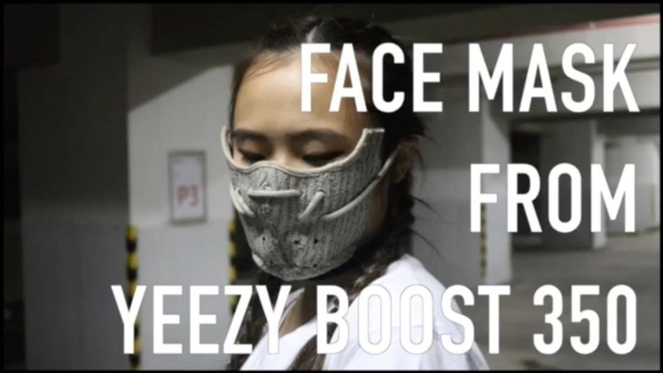 Face Mask from Yeezy Boost 350 - Kimochici Tutorial