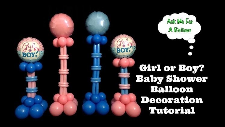 Girl or Boy Baby Shower Balloon Decoration Tutorial
