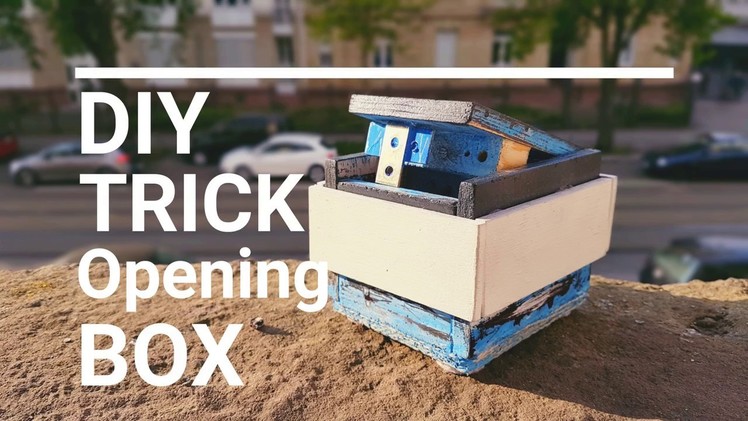 How to build a wooden TRICK OPENING BOX. Tutorial