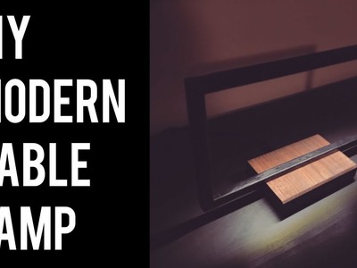 How to Make a Modern Table.Desk Lamp (DIY)