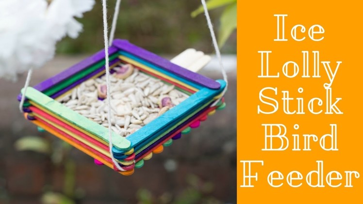 Ice Lolly Stick Bird Feeder Tutorial | We Made This Life