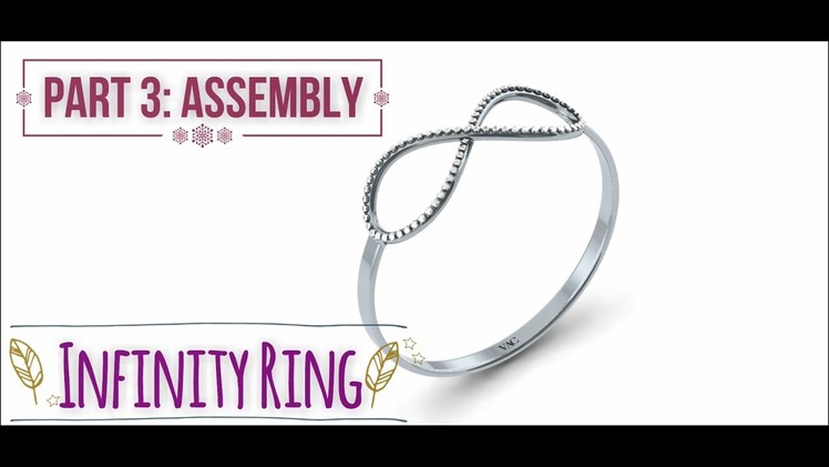 Infinity Ring Part 3: The Assembly | SolidWorks Tutorial