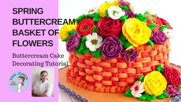 Spring Buttercream Basket of Flowers Cake Tutorial - Mother's Day Cake