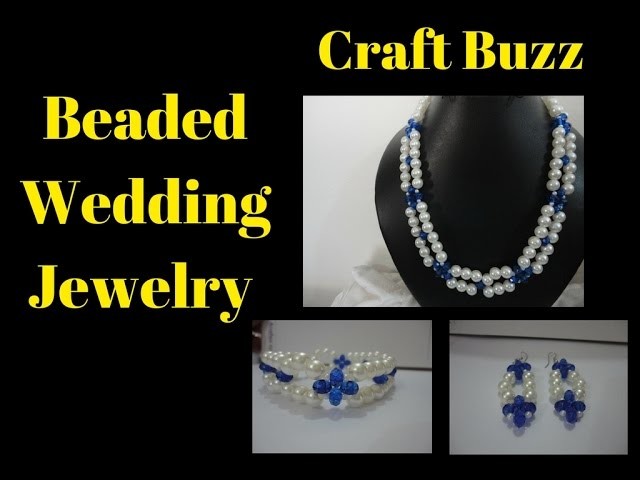 (TUTORIAL)Beaded Wedding Jewelry -  Necklace , Bracelet & EarringS