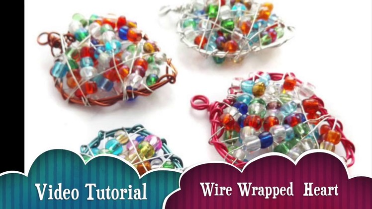 Wire Wrapped Heart Tutorial