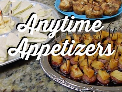 ANYTIME APPETIZERS RECIPES. Quick,  Easy and Delicious!