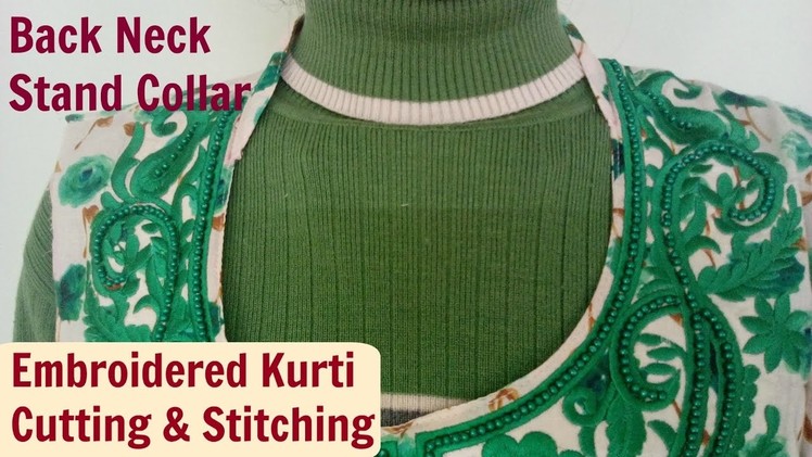 Back Neck Stand Collar : Kurti & Sleeve slits style Cutting & Stitching. Half Collar. Slits stylee