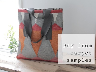 Bag tutorial, upcycled from carpet samples