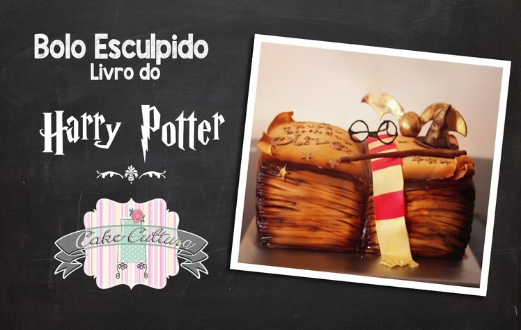 Bolo esculpido Livro do Harry Potter. Harry Potter Book sculpting cake