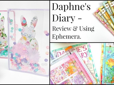 Daphne's Diary Review & Using Ephemera