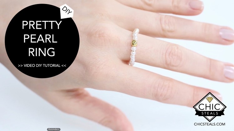 DIY Pretty Pearl Ring ~Chic Steals~