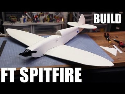 Flite Test - FT Spitfire - BUILD